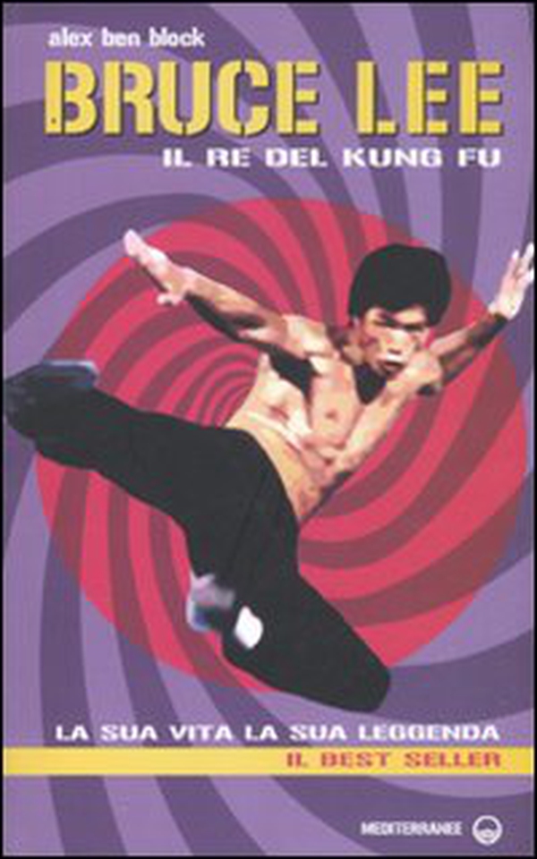 Bruce Lee il re del kung fu. La sua vita, la sua leggenda - Librerie.coop Bruce Lee il re del kung fu. La sua vita, la sua leggenda - Librerie.coop