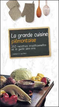 La grande cuisine piemontaise - Librerie.coop