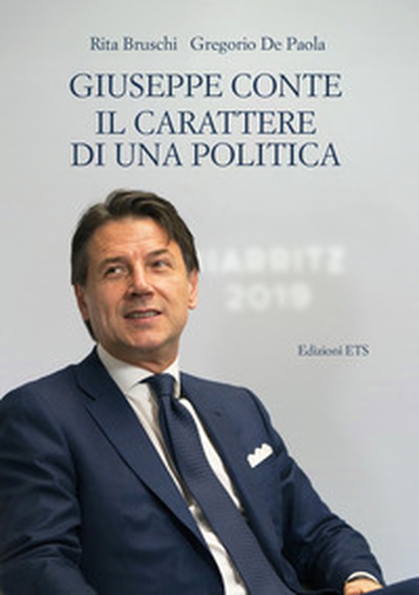 Giuseppe Conte. Il carattere di una politica - Librerie.coop Giuseppe Conte. Il carattere di una politica - Librerie.coop