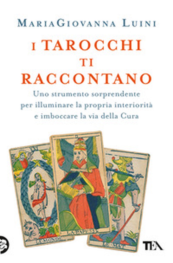 I tarocchi ti raccontano. Uno strumento sorprendente per illuminare la propria interiorità e imboccare la via della cura - Librerie.coop I tarocchi ti raccontano. Uno strumento sorprendente per illuminare la propria interiorità e imboccare la via della cura - Librerie.coop