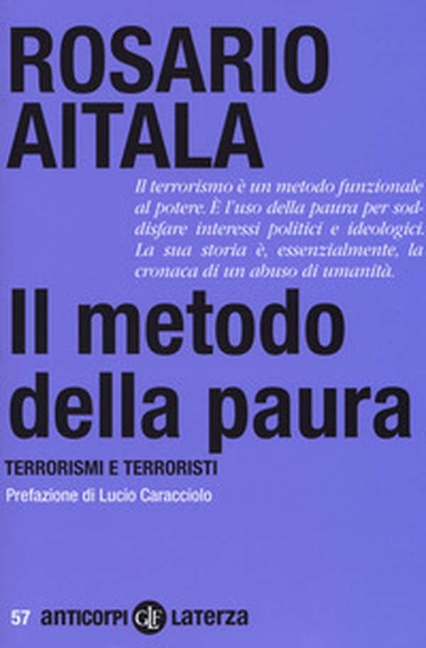 Il metodo della paura. Terrorismi e terroristi - Librerie.coop Il metodo della paura. Terrorismi e terroristi - Librerie.coop