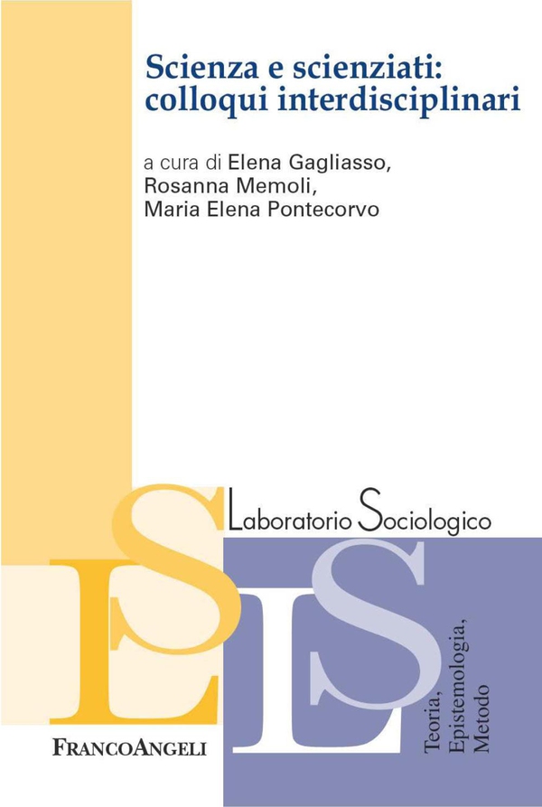 Scienza e scienziati: colloqui interdisciplinari - Librerie.coop Scienza e scienziati: colloqui interdisciplinari - Librerie.coop