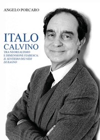 Italo Calvino tra neorealismo e dimensione fiabesca: «Il sentiero dei nidi di ragno» - Librerie.coop