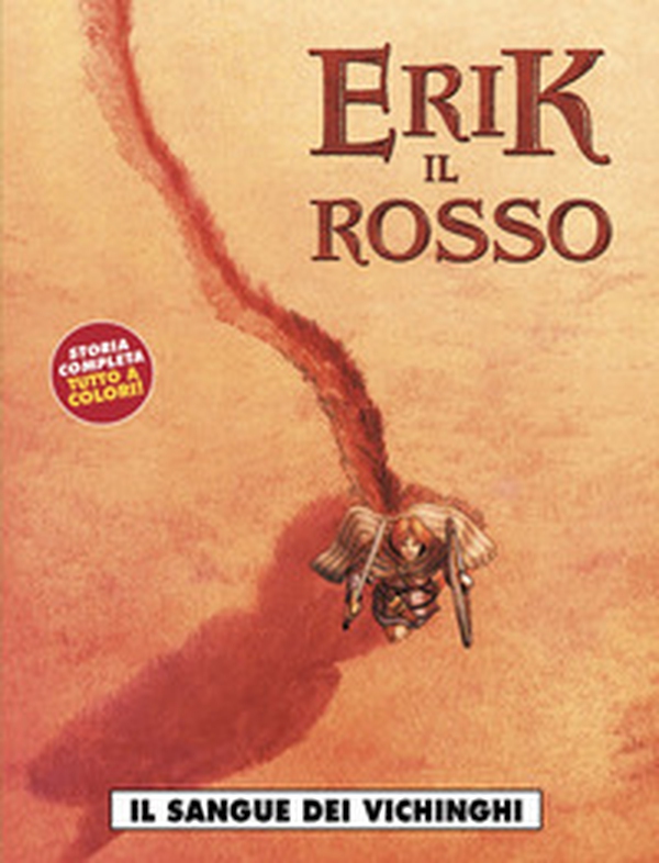Il sangue dei vichinghi. Erik il rosso - Librerie.coop Il sangue dei vichinghi. Erik il rosso - Librerie.coop