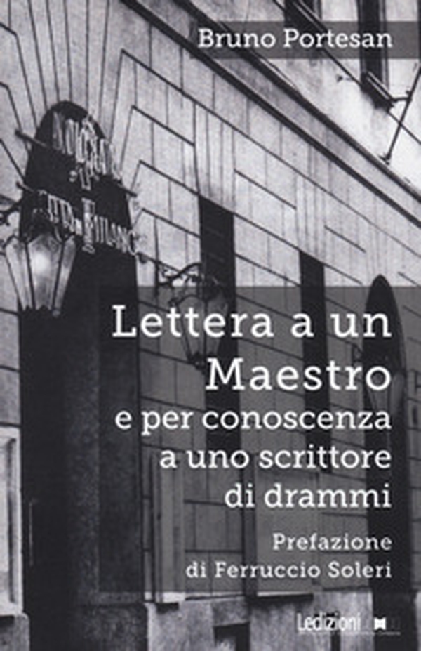 Lettera a un maestro e per conoscenza a uno scrittore di drammi - Librerie.coop Lettera a un maestro e per conoscenza a uno scrittore di drammi - Librerie.coop