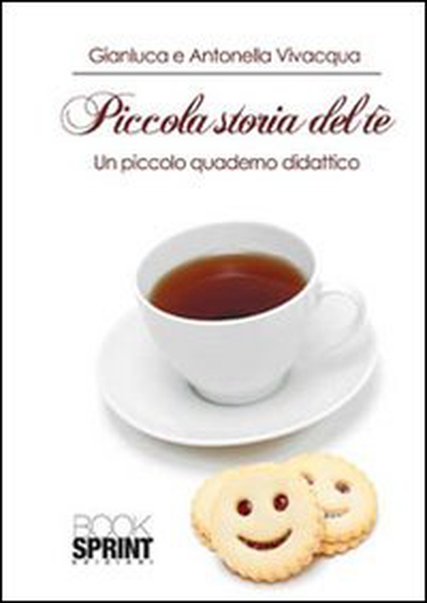 Piccola storia del tè. Un piccolo quaderno didattico - Librerie.coop Piccola storia del tè. Un piccolo quaderno didattico - Librerie.coop
