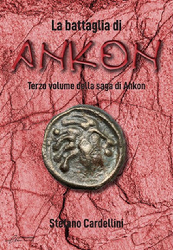 La battaglia di Ankon - Librerie.coop La battaglia di Ankon - Librerie.coop