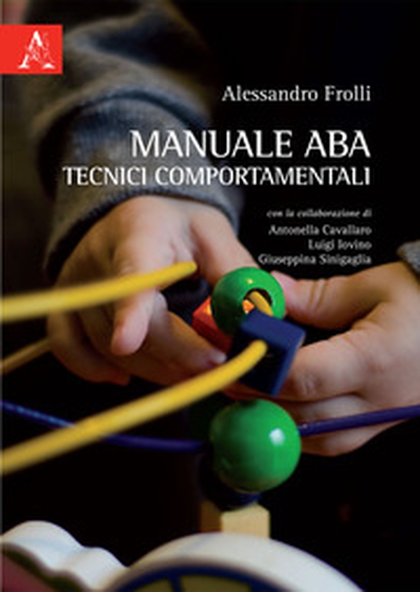 Manuale ABA tecnici comportamentali - Librerie.coop Manuale ABA tecnici comportamentali - Librerie.coop