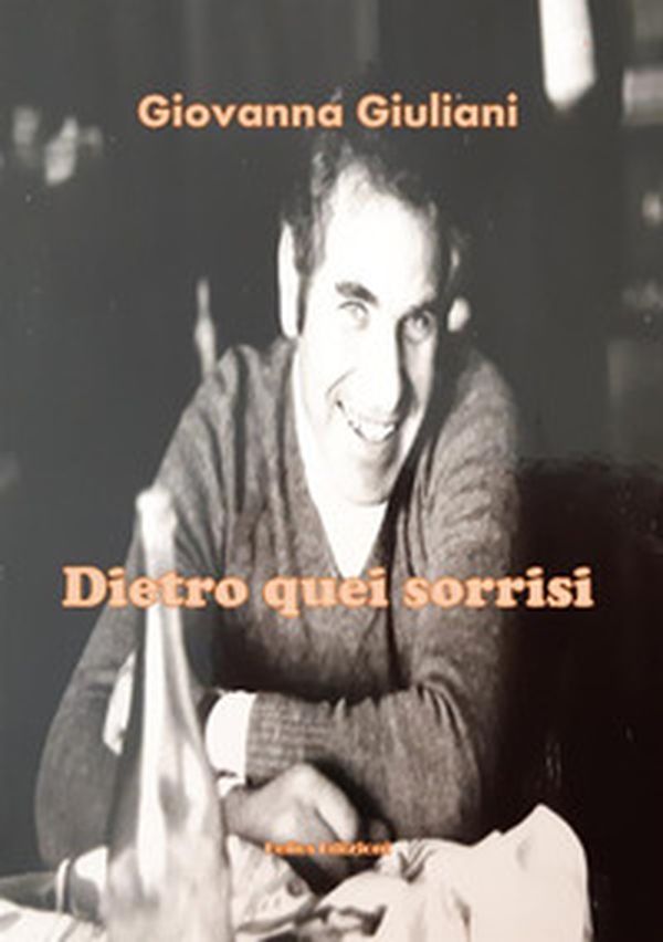Dietro quei sorrisi - Librerie.coop Dietro quei sorrisi - Librerie.coop