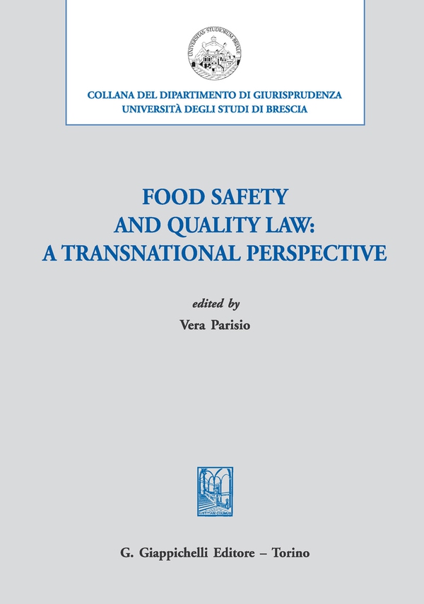 Food safety and quality law: a transnational perspective - Librerie.coop Food safety and quality law: a transnational perspective - Librerie.coop