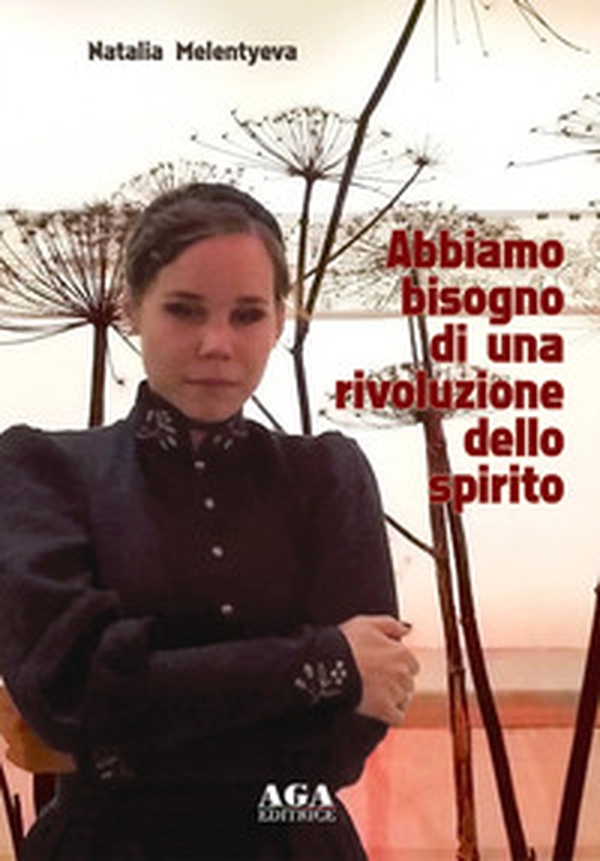 Abbiamo bisogno di una rivoluzione dello spirito - Librerie.coop Abbiamo bisogno di una rivoluzione dello spirito - Librerie.coop