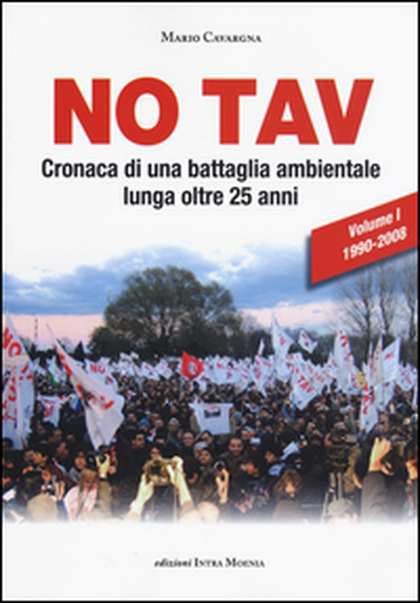 No TAV. Cronaca di una battaglia ambientale lunga oltre 25 anni - Librerie.coop No TAV. Cronaca di una battaglia ambientale lunga oltre 25 anni - Librerie.coop