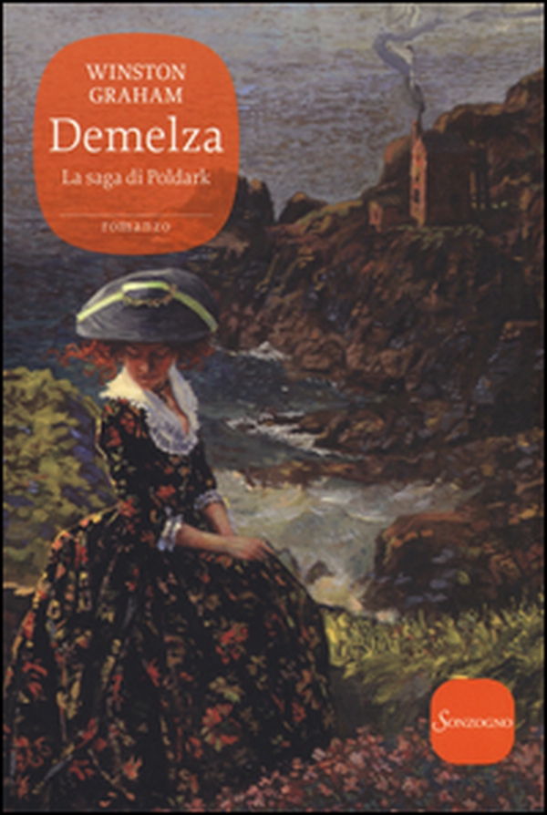 Demelza. La saga di Poldark - Librerie.coop Demelza. La saga di Poldark - Librerie.coop