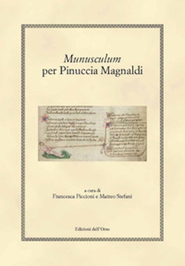 Munusculum. Per Pinuccia Magnaldi. Ediz. greca, latina e italiana - Librerie.coop Munusculum. Per Pinuccia Magnaldi. Ediz. greca, latina e italiana - Librerie.coop