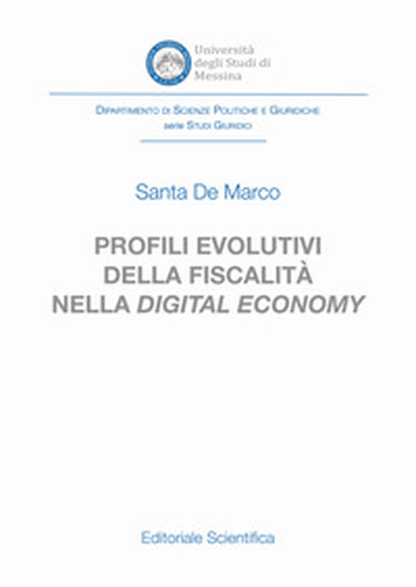 Profili evolutivi della fiscalità nella digital economy - Librerie.coop Profili evolutivi della fiscalità nella digital economy - Librerie.coop