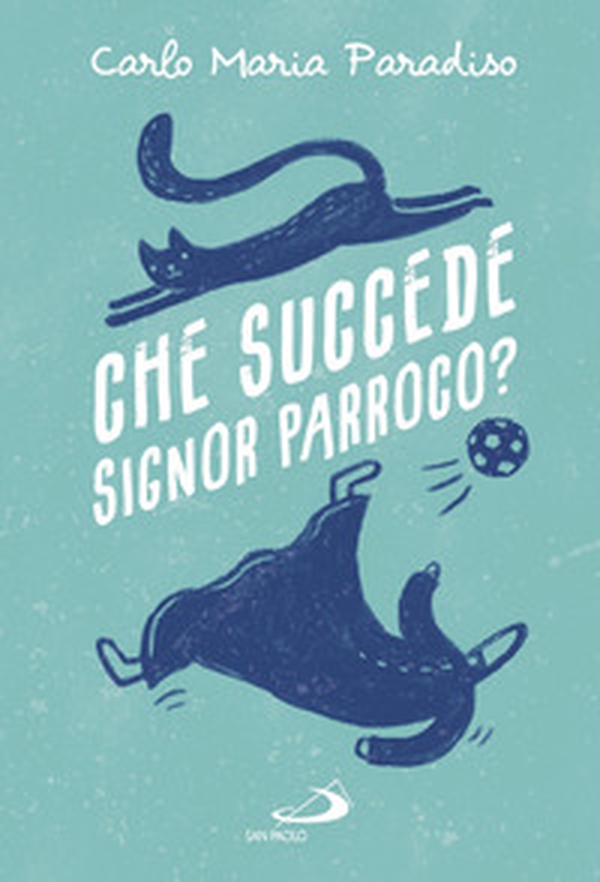Che succede signor parroco? - Librerie.coop Che succede signor parroco? - Librerie.coop