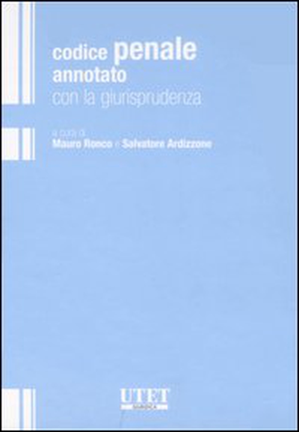 Codice penale annotato con la giurisprudenza - Librerie.coop Codice penale annotato con la giurisprudenza - Librerie.coop