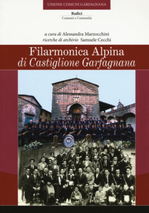 Filarmonica alpina di Castiglione Garfagnana - Librerie.coop Filarmonica alpina di Castiglione Garfagnana - Librerie.coop