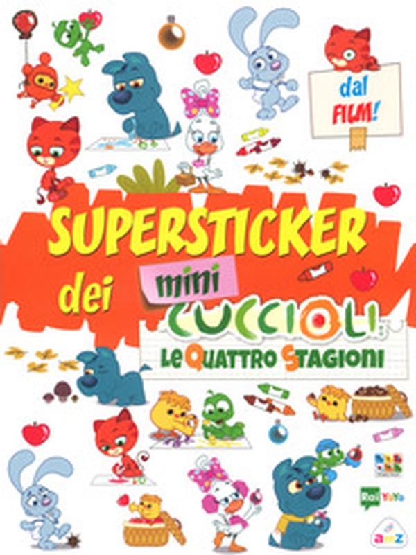 Le quattro stagioni. Super stickers dei Mini Cuccioli. Con adesivi - Librerie.coop Le quattro stagioni. Super stickers dei Mini Cuccioli. Con adesivi - Librerie.coop