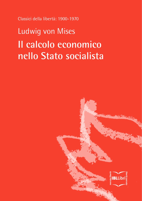Il calcolo economico nello Stato socialista - Librerie.coop Il calcolo economico nello Stato socialista - Librerie.coop