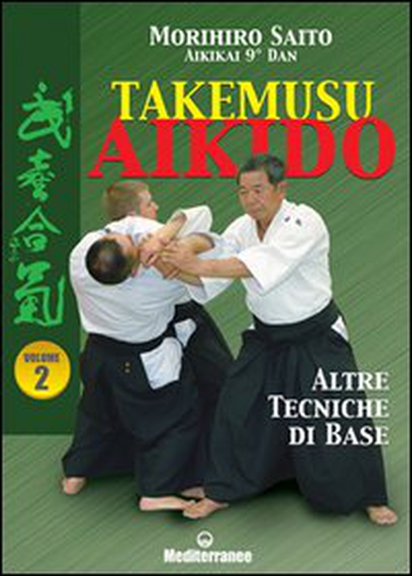 Takemusu aikido - Librerie.coop Takemusu aikido - Librerie.coop