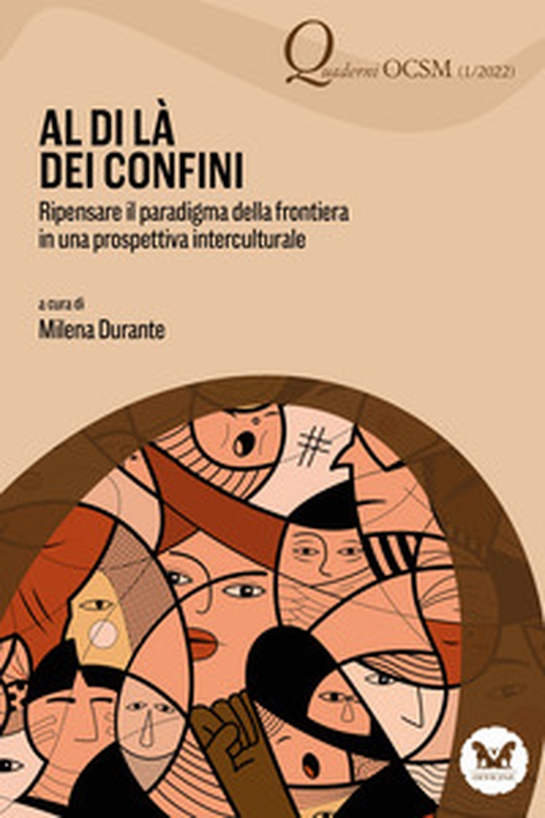 Al di là dei confini. Ripensare il paradigma della frontiera in una prospettiva interculturale - Librerie.coop Al di là dei confini. Ripensare il paradigma della frontiera in una prospettiva interculturale - Librerie.coop