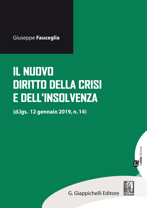 Il nuovo diritto della crisi e dell'insolvenza - Librerie.coop Il nuovo diritto della crisi e dell'insolvenza - Librerie.coop