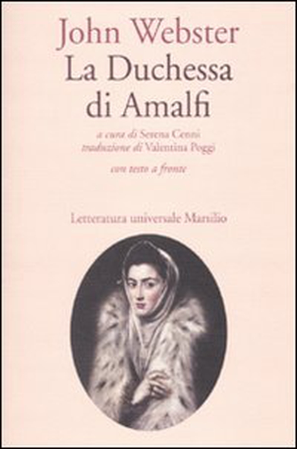 La duchessa di Amalfi. Testo inglese a fronte - Librerie.coop La duchessa di Amalfi. Testo inglese a fronte - Librerie.coop