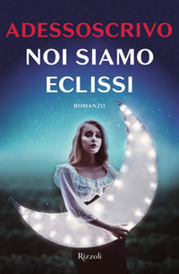 Noi siamo eclissi - Librerie.coop Noi siamo eclissi - Librerie.coop
