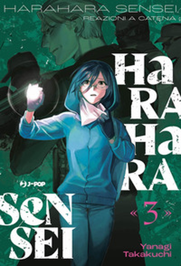 Harahara sensei. Reazioni a catena - Vol. 3 - Librerie.coop Harahara sensei. Reazioni a catena - Vol. 3 - Librerie.coop