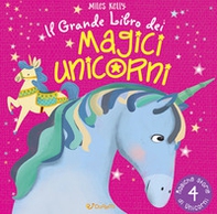 Il grande libro dei magici unicorni - Librerie.coop