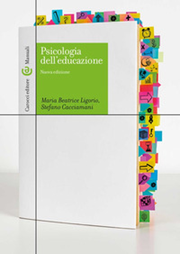 Psicologia dell'educazione - Librerie.coop Psicologia dell'educazione - Librerie.coop