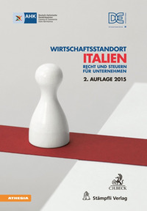 Wirtschaftsstandort Italien. Recht und Steuern für Unternehmen - Librerie.coop Wirtschaftsstandort Italien. Recht und Steuern für Unternehmen - Librerie.coop