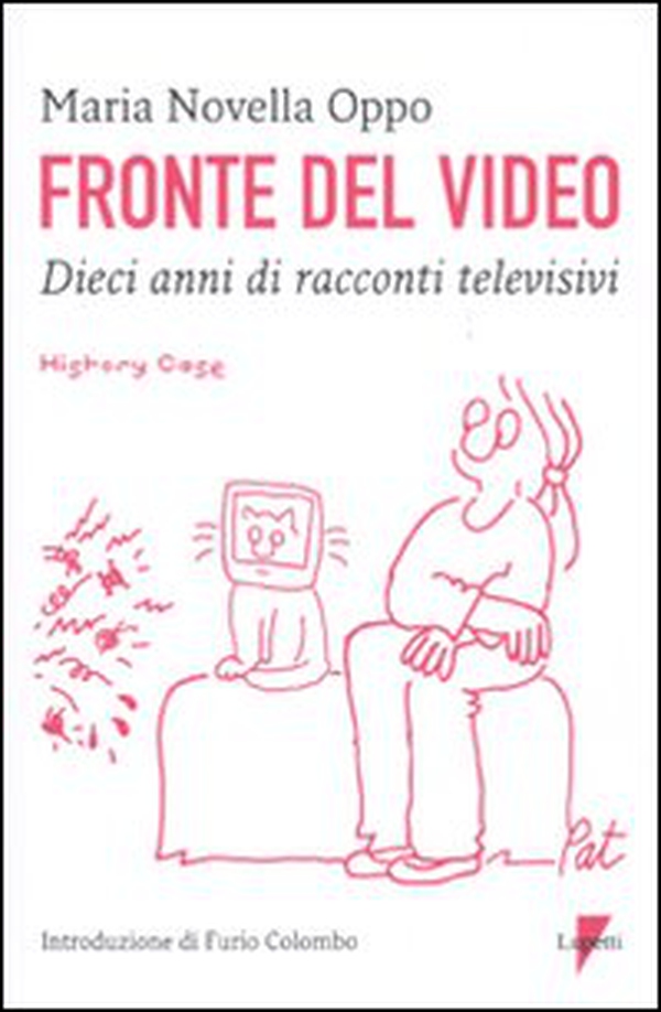 Fronte del video. Dieci anni di racconti televisivi - Librerie.coop Fronte del video. Dieci anni di racconti televisivi - Librerie.coop