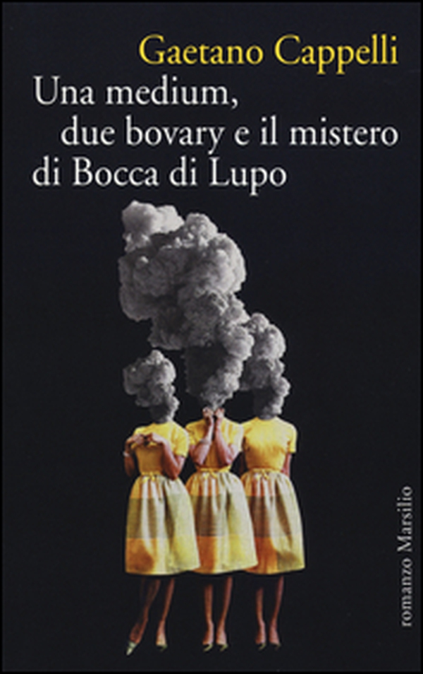 Una medium, due bovary e il mistero di Bocca di Lupo - Librerie.coop Una medium, due bovary e il mistero di Bocca di Lupo - Librerie.coop