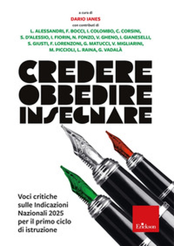 Credere obbedire insegnare. Voci critiche sulle Indicazioni Nazionali 2025 per il primo ciclo di istruzione - Librerie.coop Credere obbedire insegnare. Voci critiche sulle Indicazioni Nazionali 2025 per il primo ciclo di istruzione - Librerie.coop