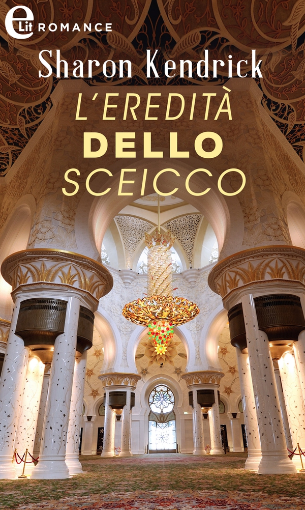 L'eredità dello sceicco (eLit) - Librerie.coop L'eredità dello sceicco (eLit) - Librerie.coop