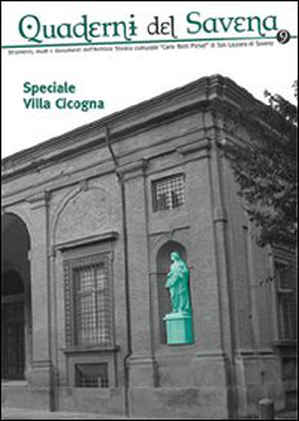 Quaderni del Savena. Strumenti, studi e documenti dell'archivio storico comunale «Carlo Berti Pichat» di San Lazzaro di Savena - Vol. 9 - Librerie.coop Quaderni del Savena. Strumenti, studi e documenti dell'archivio storico comunale «Carlo Berti Pichat» di San Lazzaro di Savena - Vol. 9 - Librerie.coop