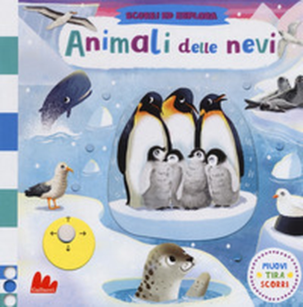 Animali delle nevi. Scorri ed esplora - Librerie.coop Animali delle nevi. Scorri ed esplora - Librerie.coop