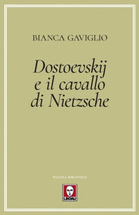 Dostoevskij e il cavallo di Nietzsche - Librerie.coop