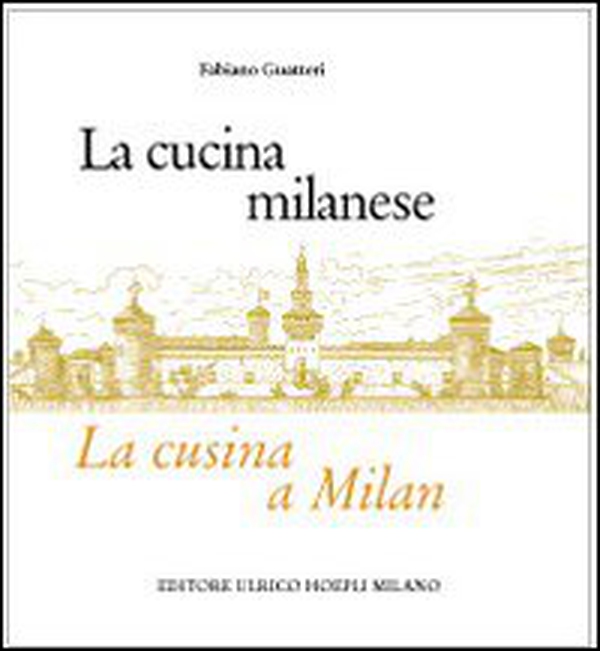 La cucina milanese-La cusina a Milan - Librerie.coop La cucina milanese-La cusina a Milan - Librerie.coop