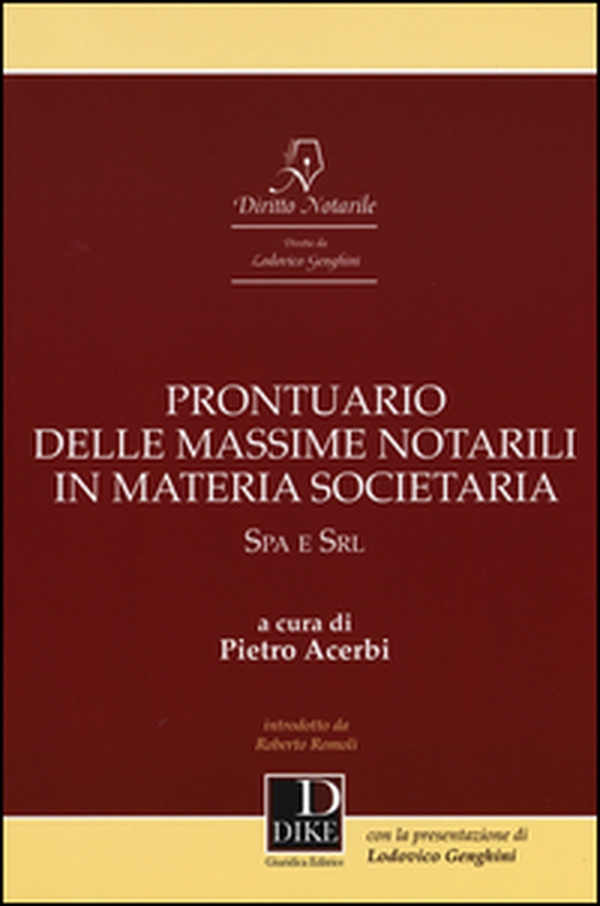 Prontuario delle massime notarili in materia societaria. SPA e SRL - Librerie.coop Prontuario delle massime notarili in materia societaria. SPA e SRL - Librerie.coop