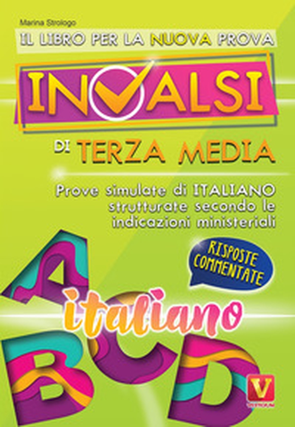 Il libro per la nuova prova INVALSI di terza media. Italiano. Risposte commentate - Librerie.coop Il libro per la nuova prova INVALSI di terza media. Italiano. Risposte commentate - Librerie.coop