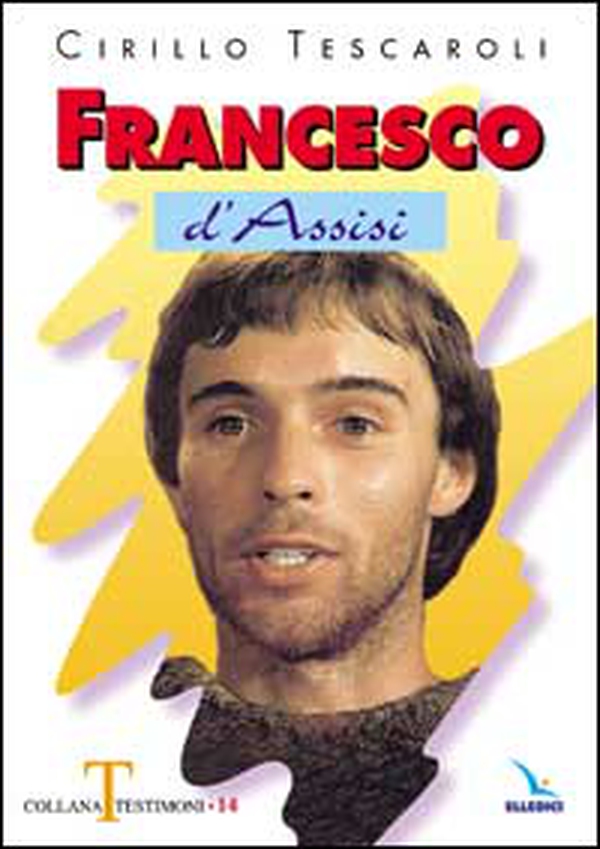 Francesco d'Assisi - Librerie.coop Francesco d'Assisi - Librerie.coop