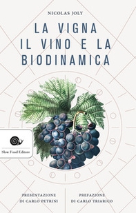 La vigna, il vino e la biodinamica - Librerie.coop