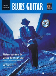 Blues guitar. Méthode complète de guitare Électrique blues - Librerie.coop