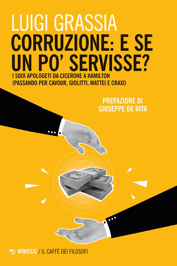 Corruzione: e se un po’ servisse? - Librerie.coop Corruzione: e se un po’ servisse? - Librerie.coop