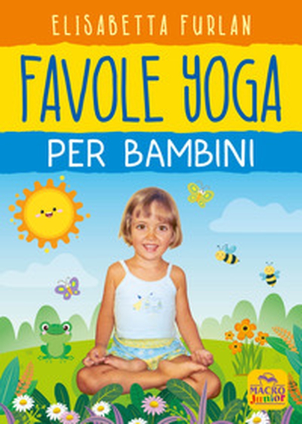 Favole yoga per bambini - Librerie.coop Favole yoga per bambini - Librerie.coop
