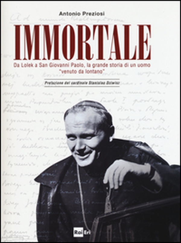 Immortale. Da Lolek a san Giovanni Paolo, la grande storia di un uomo «venuto da lontano» - Librerie.coop Immortale. Da Lolek a san Giovanni Paolo, la grande storia di un uomo «venuto da lontano» - Librerie.coop