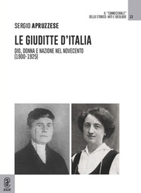 Le Giuditte d'Italia. Dio, donna e nazione nel Novecento (1900-1925) - Librerie.coop Le Giuditte d'Italia. Dio, donna e nazione nel Novecento (1900-1925) - Librerie.coop
